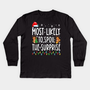 Most Likely To Spoil The Surprise Matching Christmas Pajamas Kids Long Sleeve T-Shirt